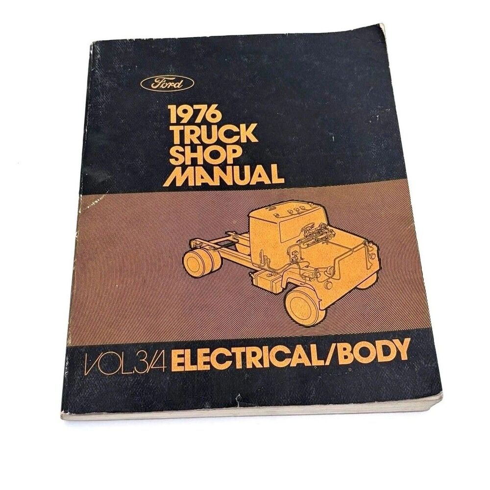 1976 Ford Truck Shop Manual Vol 3/4 Electrical Body Service Repair Book